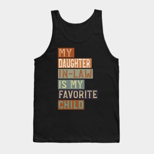 My Daughter in Law Is My Favorite Child Funny Father in Law Tank Top